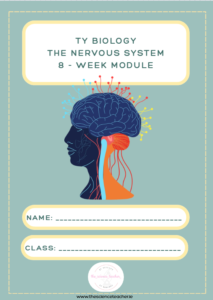 TY Biology 8-Week Module: Nervous System